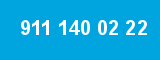 911 140 02 22 911 140 02 22